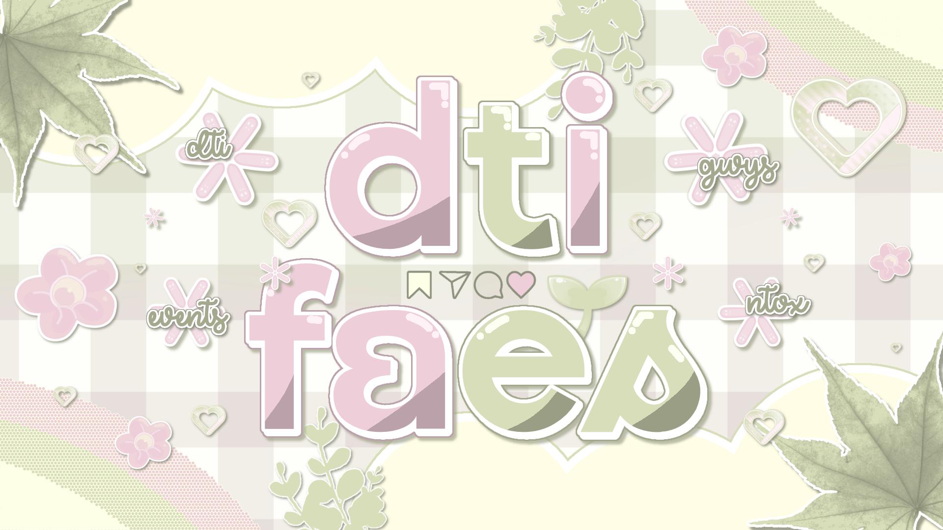 Discovery splash banner for dti faes.✿ Discord server