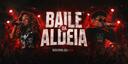 Discovery splash banner for Baile da Aldeia | Comunidade・Brasil・Conversar・BR・Copa・Eventos・Namoro・Social・RP・Eafc26・VC・FiveM・Gifs Discord server